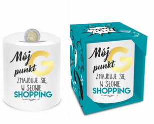 Skarbonka walec - Mój punkt G w shopping